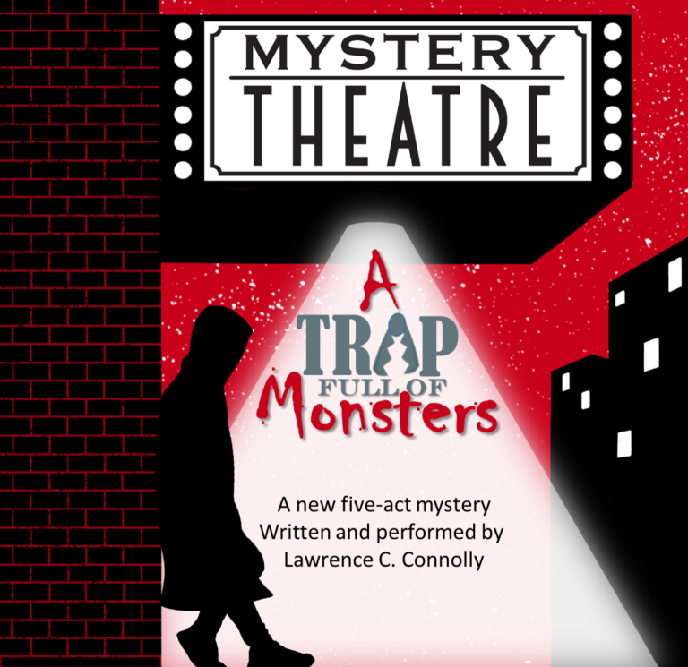 A Trap Full of Monsters:The Return of Prime Stage Mystery Theatre